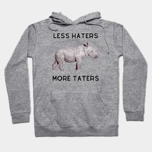 Less Haters More Taters Hoodie